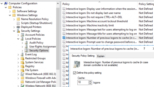 Interactive logon: Number of previous logons to cache (in case domain controller is not available) - GPO to restrict using of cached credentials on Windows