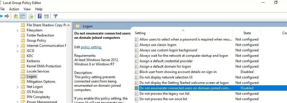 gpo: • Do not enumerate connected users on domain-joined computer: Disabled